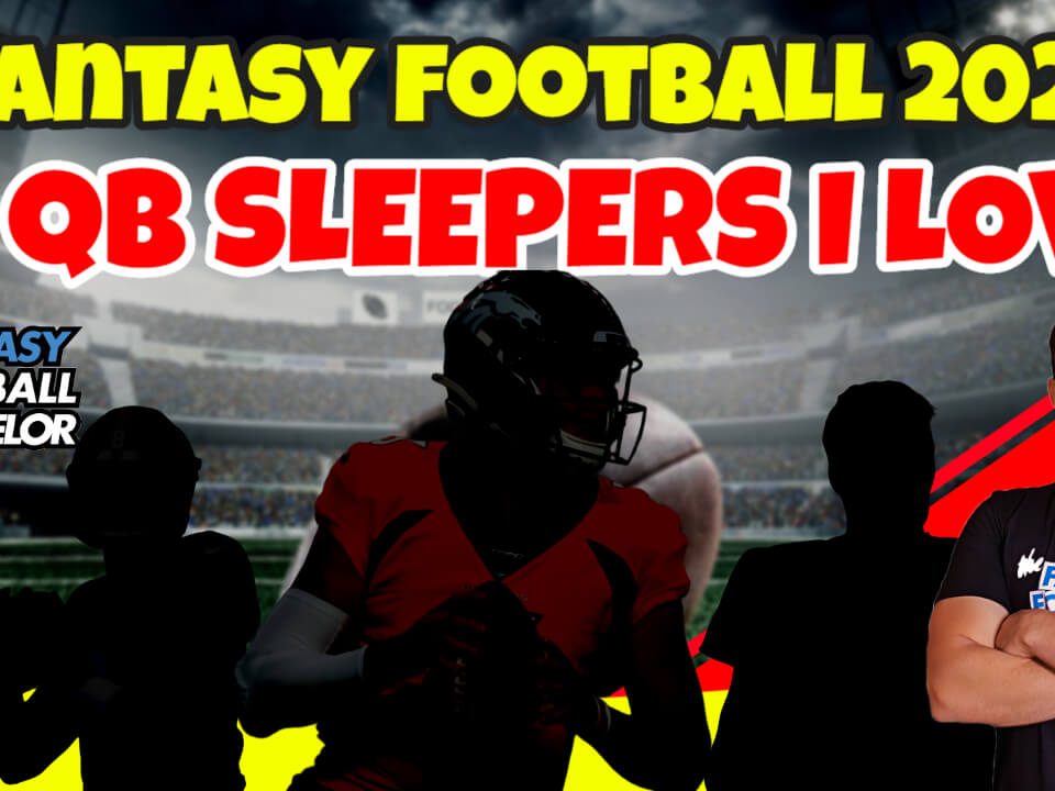 Fantasy Football QB Sleepers 2020