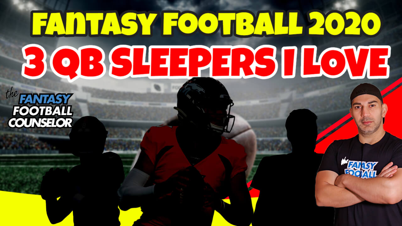 Fantasy Football QB Sleepers 2020