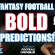 Fantasy Football Bold Predictions
