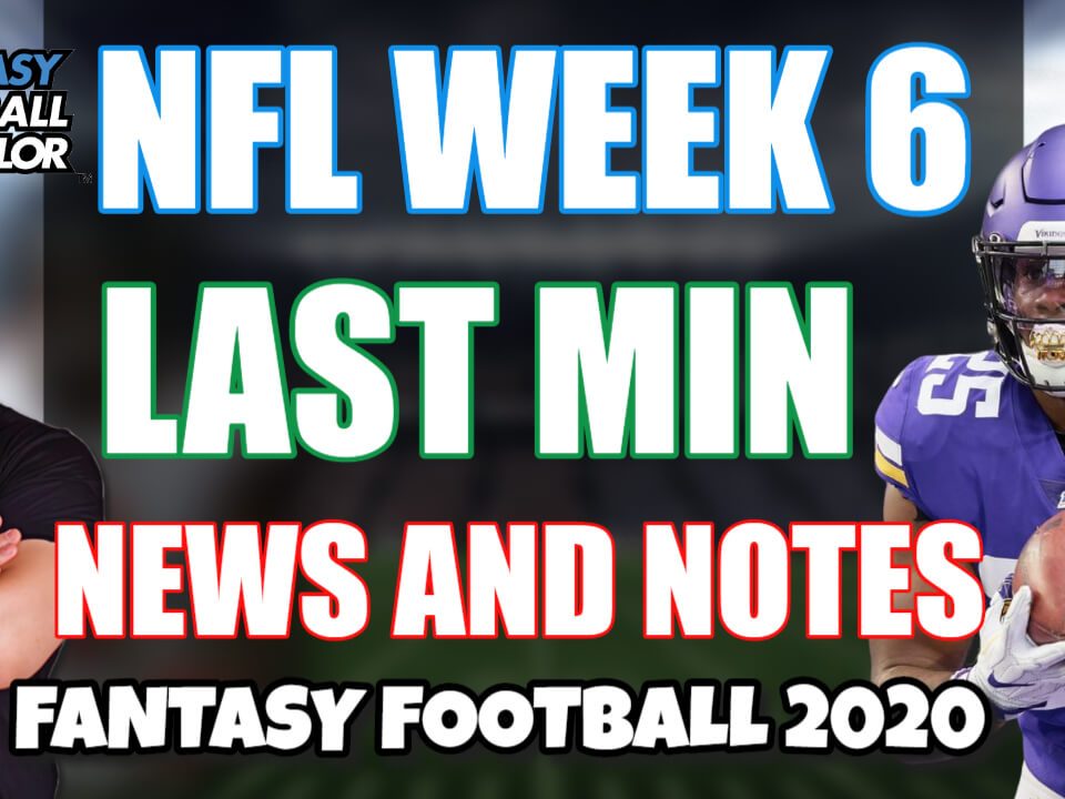 NFL Week 6 Last min news