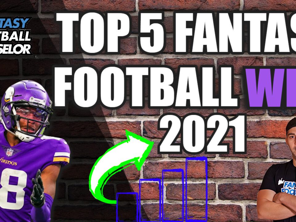 Top 5 Fantasy WR's 2021