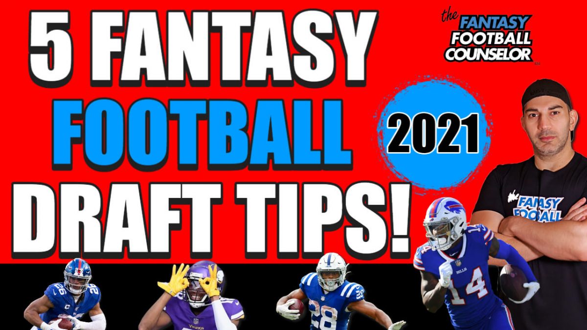 Fantasy Football Draft Tips 2021
