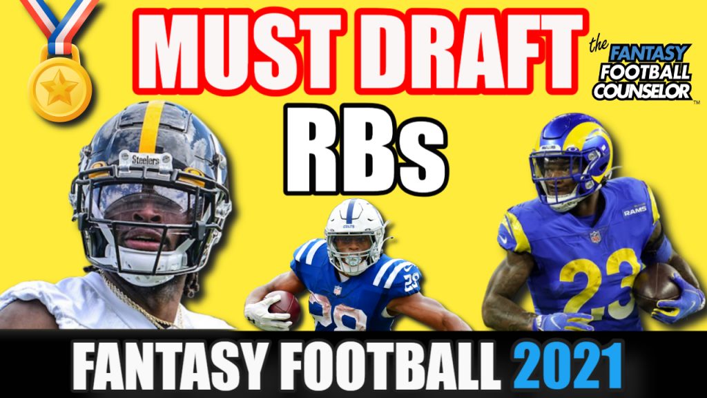 Fantasy Football RBs 2021 Must Draft Running Backs