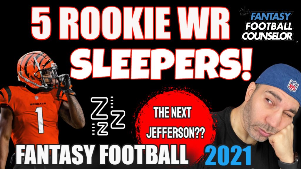 Fantasy Football Sleepers 2021 5 Rookie WR Sleepers