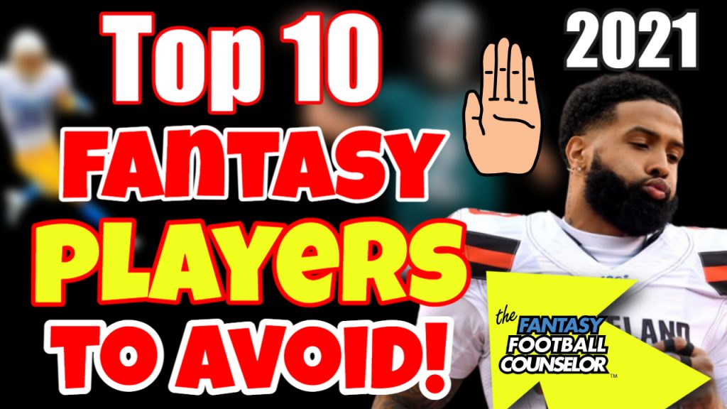 Top 10 Fantasy Football 2021 Players to Avoid Do not draft