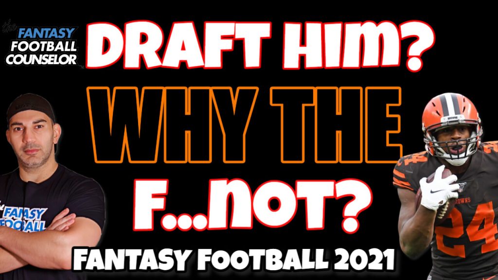 Draft Him In Fantasy Football 2021? Why the F