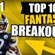 Top 10 Fantasy Football Breakouts