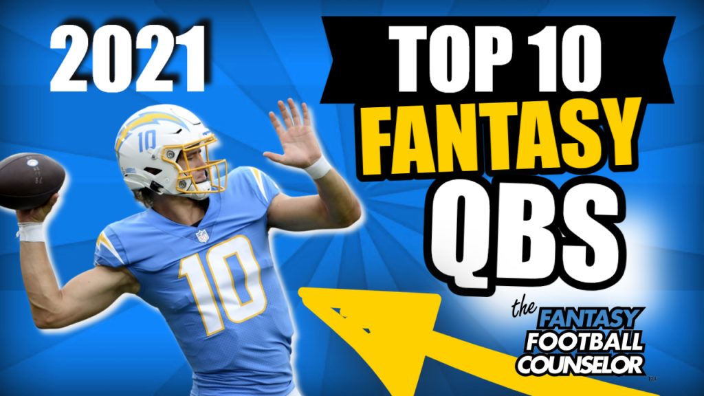 Top 10 Fantasy Football QBs 2021 Fantasy Football Rankings