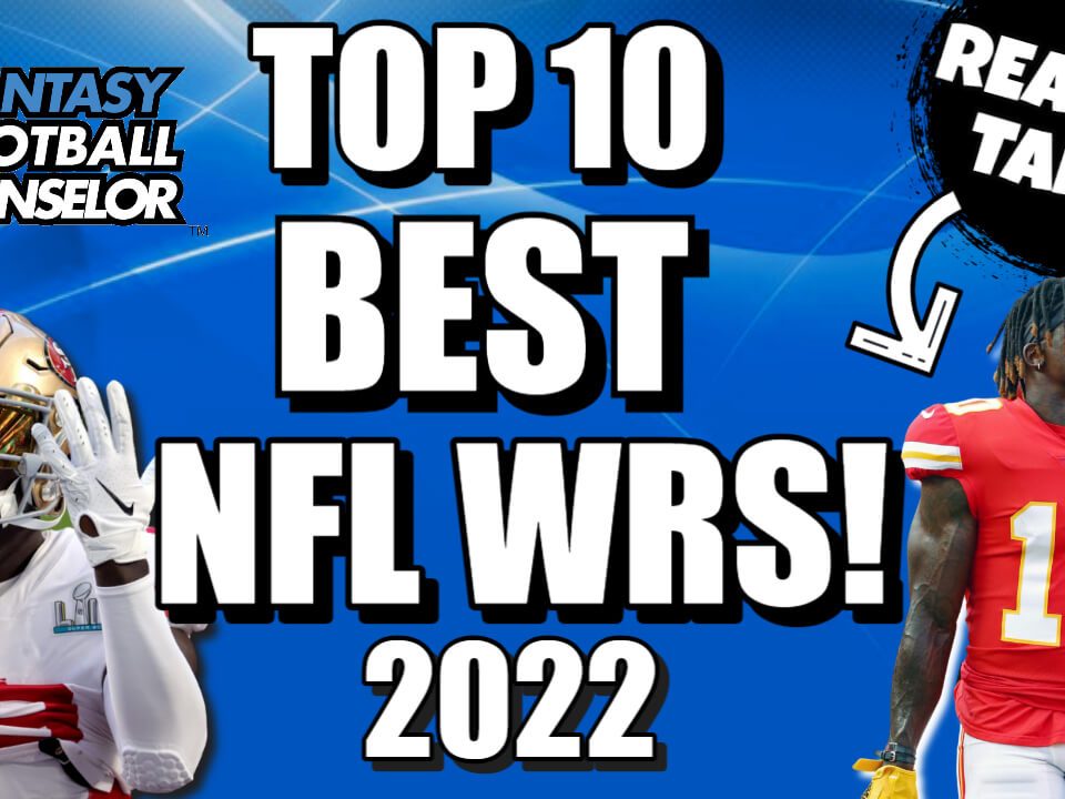 Fantasy Football WRs 2022