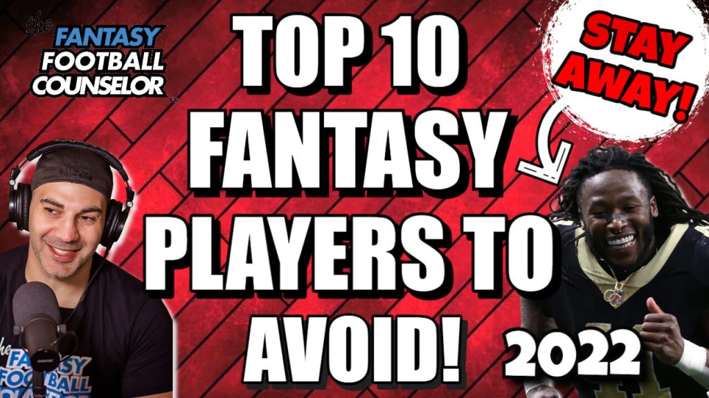 Top 10 Players to Avoid Fantasy Football 2022 Best Fantasy Football