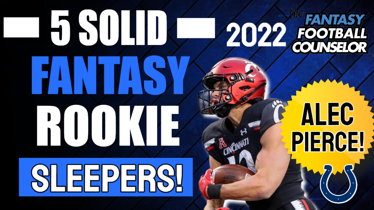 Fantasy Football Rookie Sleepers 2022 5 Rookies To Draft