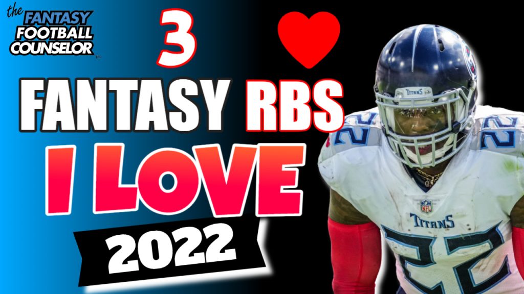 Fantasy Footabll RB Rankings 2022 | 3 Running Backs I Love