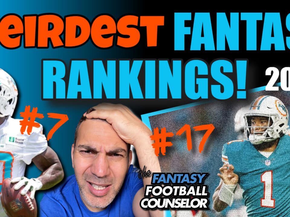 Weirdest Fantasy Rankings