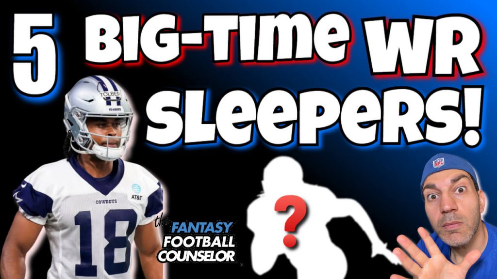 5 BigTime Fantasy Football WR Sleepers to draft in 2022
