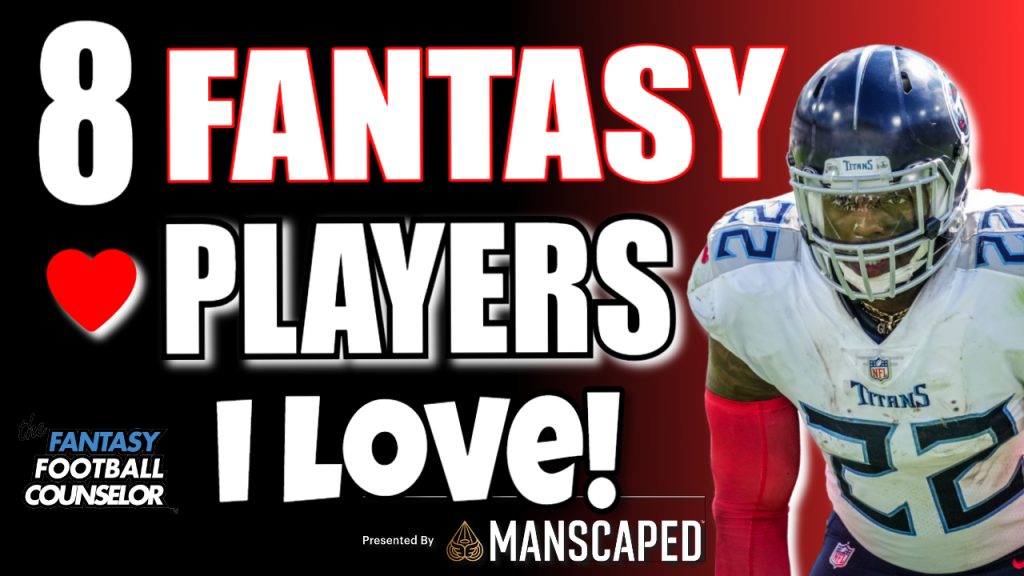 8 Fantasy Football Players I love Must Draft Players