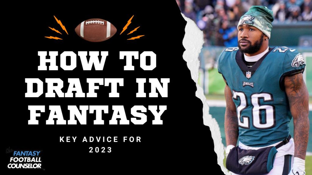 How to Draft in Fantasy Football Key Advice for 2023