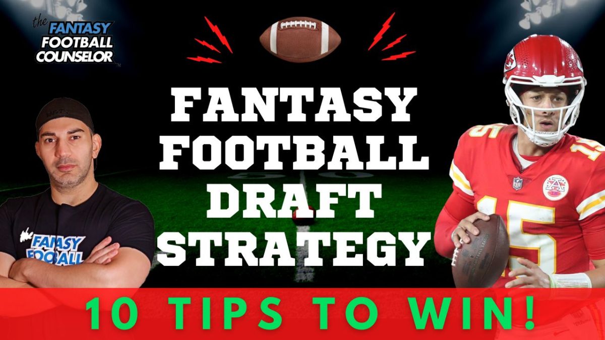 Fantasy Football Draft Strategy 2024 Top 10 Tips To Dominate